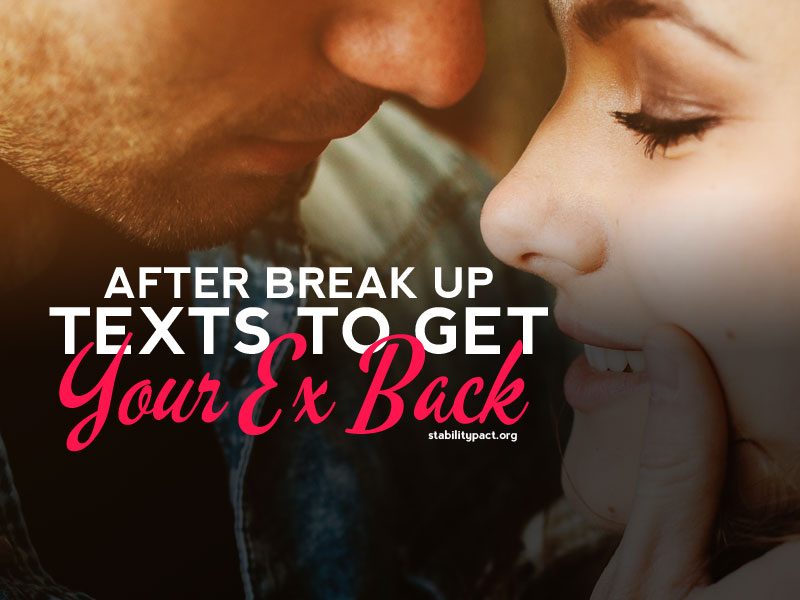 The scenario driven after break up text messages you should send to get your ex back.
